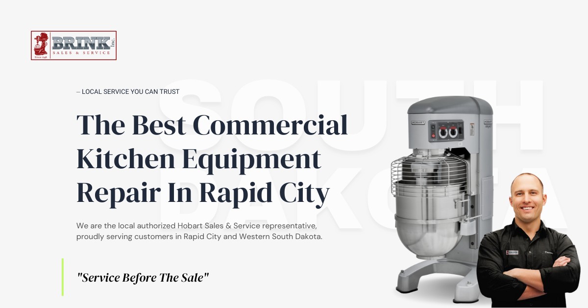 Restaurant Equipment Repair South Dakota Brink Inc. Hobart Sales